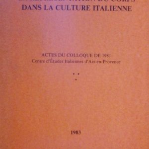 LA REPRESENTATION DU CORPS DANS LA CULTURE ITALIENNE - ACTES …
