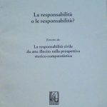 LA RESPONSABILITA' O LE RESPONSABILITA'? - ESTRATTO DA "LA RESPONSABILITA' …