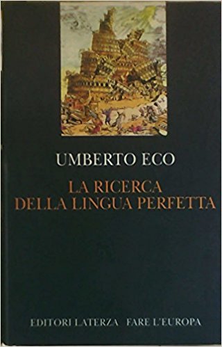 LA RICERCA DELLA LINGUA PERFETTA