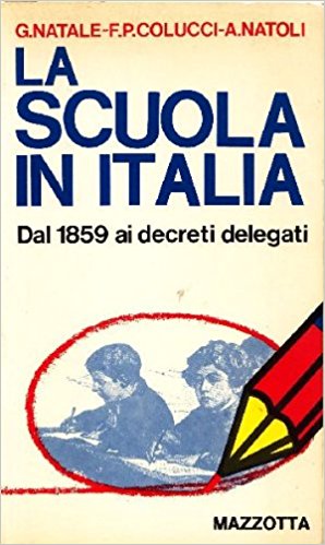 LA SCUOLA IN ITALIA - DALLA LEGGE CASATI DEL 1859 …
