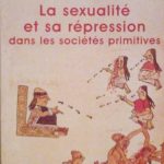LA SEXUALITA' ET SA REPRESSION DANS LED SOCIETES PRIMITIVES