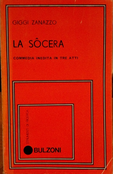 LA SOCERA - COMMEDIA INEDITA IN TRE ATTI