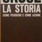 LA STORIA COME PENSIERO E COME AZIONE