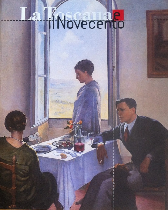 LA TOSCANA E IL NOVECENTO