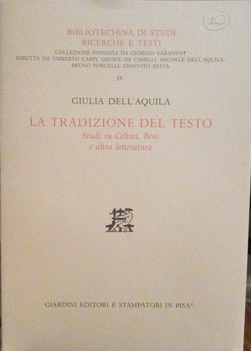 LA TRADIZIONE DEL TESTO - STUDI SU CELLINI, BENI E …