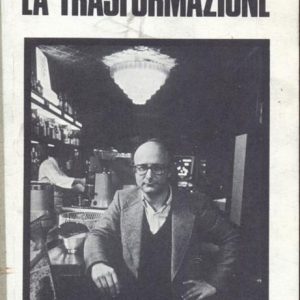 LA TRASFORMAZIONE