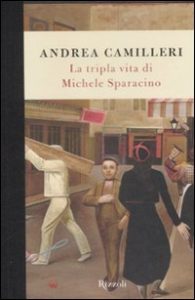 LA TRIPLA VITA DI MICHELE SPARACINO