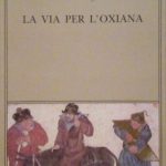 LA VIA PER L'OXIANA