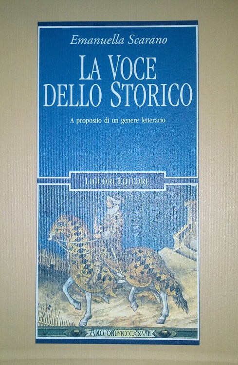 LA VOCE DELLO STORICO - A PROPOSITO DI UN GENERE …