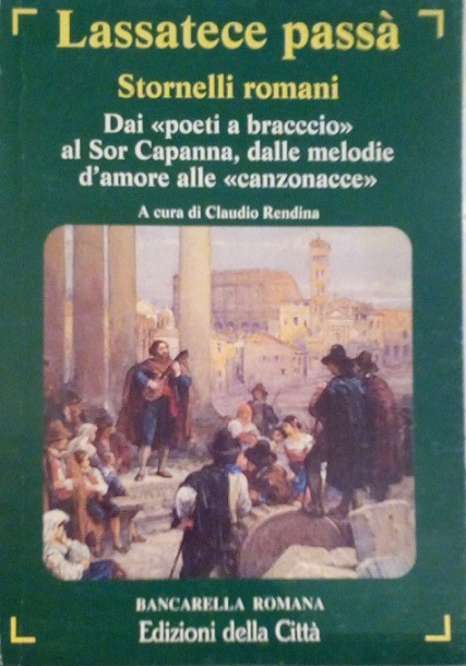 LASSATECE PASSA', STORNELLI ROMANI - DAI "POETI A BRACCIO" AL …