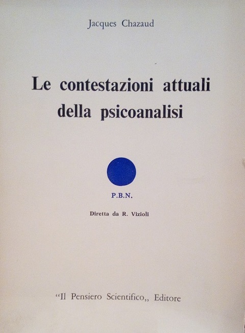 LE CONTESTAZIONI ATTUALI DELLA PSICOANALISI