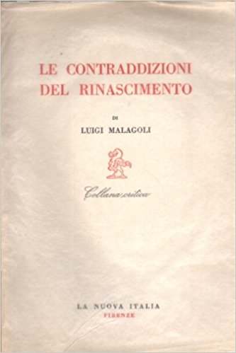 LE CONTRADDIZIONI DEL RINASCIMENTO