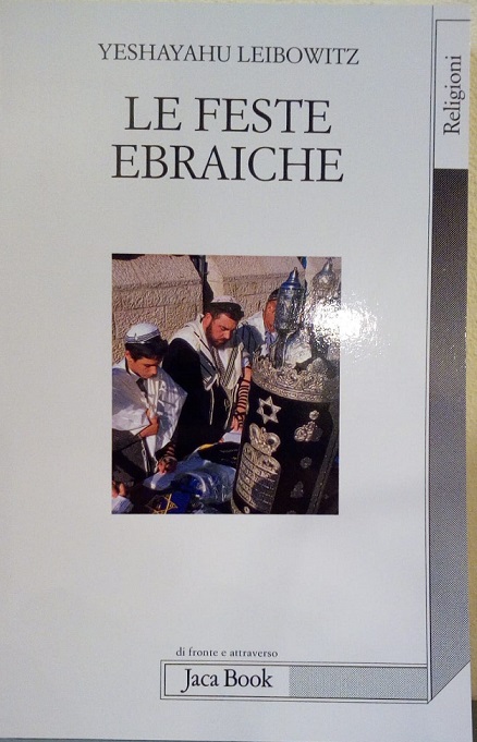 LE FESTE EBRAICHE E IL LORO SIGNIFICATO - CONVERSAZIONI