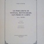 LE PERGAMENE DI VIVINAIA, MONTECHIARI, SAN PIERO IN CAMPO (SECC. …