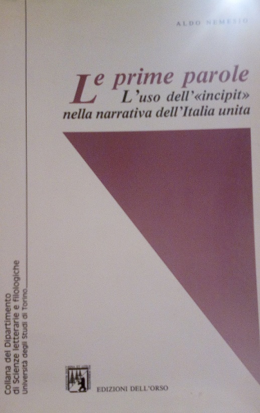 LE PRIME PAROLE - L'USO DELL' "INCIPIT" NELLA NARRATIVA DELL'ITALIA …