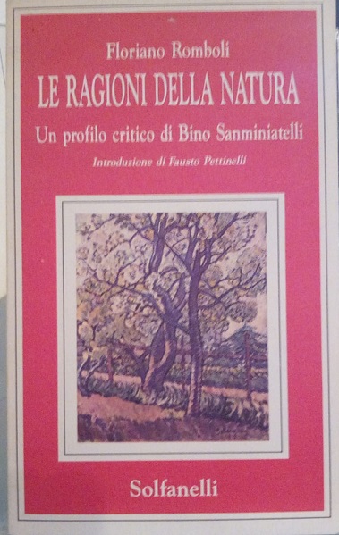 LE RAGIONI DELLA NATURA - UN PROFILO CRITICO DI BINO …