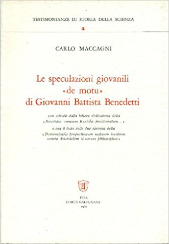 LE SPECULAZIONI GIOVANILI "DE MOTU" DI GIOVANNI BATTISTA BENEDETTI