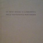LE VIRTU' SOCIALI E L' IMMANITA' NELA TRATTATIVA PONTANIANA - …