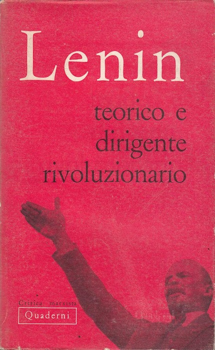 LENIN TEORICO E DIRIGENTE RIVOLUZIONARIO