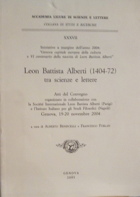 LEON BATTISTA ALBERTI (1404-72) TRA SCIENZE E LETTERE