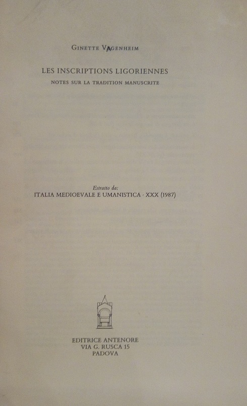 LES INSCRIPTIONS LIGORIENNES-NOTES SUR LA TARDITION MANUSCRITE - ESTRATTO DA …