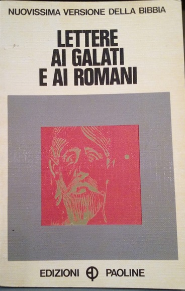 LETTERE AI GALATI E AI ROMANI