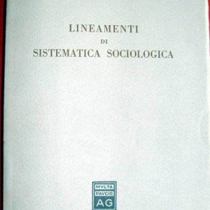 LINEAMENTI DI SISTEMATICA SOCIOLOGIA