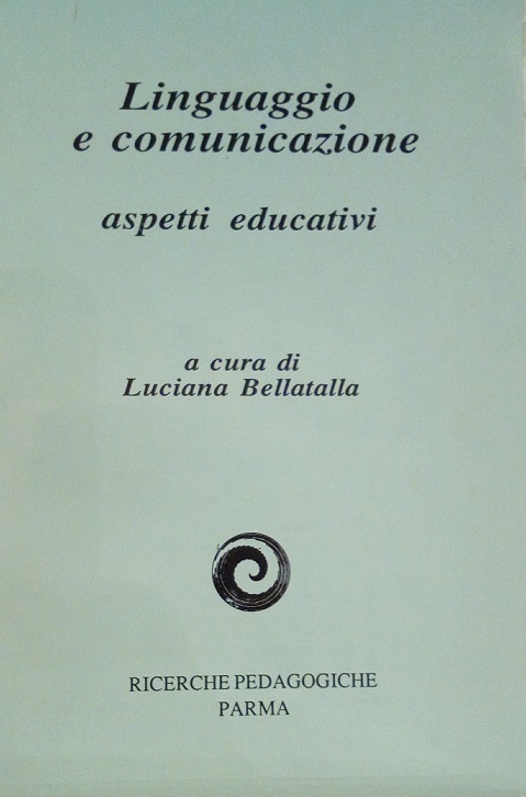 LINGUAGGIO E COMUNICAZIONE - ASPETTI EDUCATIVI