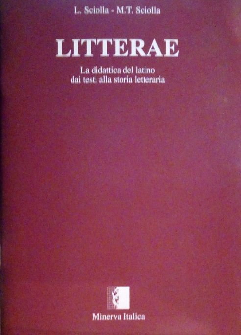 LITTERAE - LA DIDATTICA DEL LATINO DAI TESTI ALLA STORIA …