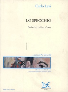 LO SPECCHIO - SCRITTI DI CRITICA D'ARTE