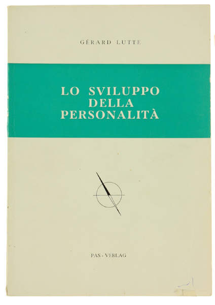 LO SVILUPPO DELLA PERSONALITA'