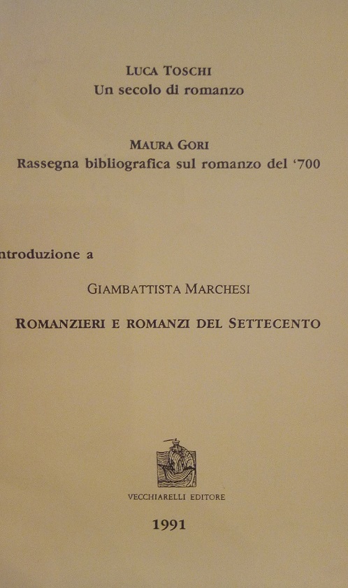 LUCA TOSCHI, UN SECOLO DI ROMANZO - MAURA GORI, RASSEGNA …