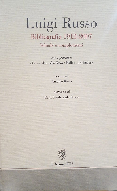 LUIGI RUSSO - BIBLIOGRAFIA 1912-2007, SCHEDE E COMPLEMENTI - CON …