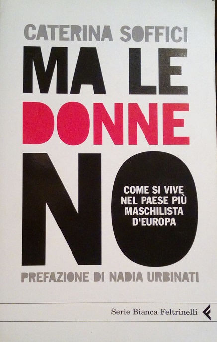 MA LE DONNE NO - COME SI VIVE NEL PAESE …