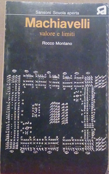 MACHIAVELLI - VALORI E LIMITI