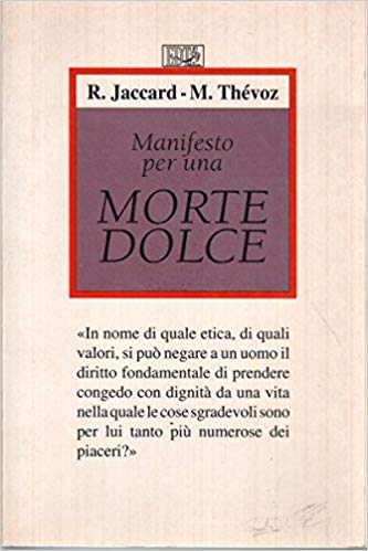 MANIFESTO PER UNA MORTE DOLCE