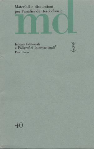 MATERIALI E DISCUSSIONI PER L'ANALISI DEI TESTI CLASSICI 40