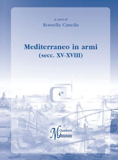 MEDITERRANEO IN ARMI (SECC. XV-XVIII) - 4**