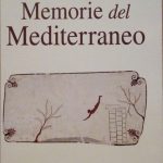 MEMORIE DEL MEDITERRANEO - PREISTORIA E ANTICHITA'
