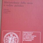 MERITEVOLEZZA DELLA CAUSA E ORDINE PUBBLICO