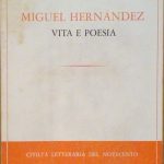 MIGUEL HERNANDEZ VITA E POESIA