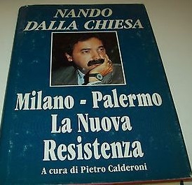 MILANO - PALERMO LA NUOVA RESISTENZA