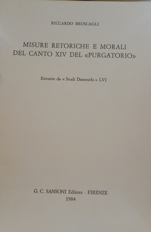MISURE RETORICHE E MORALI DEL CANTO XIV DEL "PURGATORIO" - …