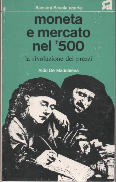 MONETA E MERCATO NEL '500