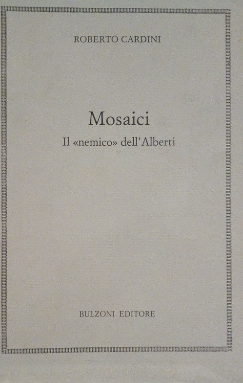 MOSAICI - IL "NEMICO" DELL'ALBERTI