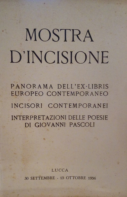 MOSTRA D'INCISIONE, PANORAMA DELL'EX-LIBRIS CONTEMPORANEO, INCISORI CONTEMPORANEI, INTERPRETAZIONI DELLE POESIE …