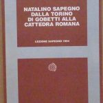 NATALINO SAPEGNO DALLA TORINO DI GOBETTI ALLA CATTEDRA ROMANA - …