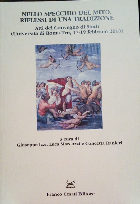 NELLO SPECCHIO DEL MITO. RIFLESSI DI UNA TRADIZIONE
