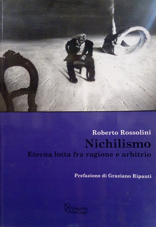 NICHILISMO ETERNA LOTTA FRA RAGIONE E LIBERO ARBITRIO