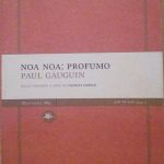 NOA NOA: PROFUMO - NELLA VERSIONE A CURA DI CHARLES …